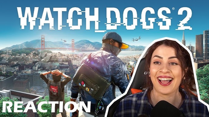 watch dogs 2 reveal trailer reaction