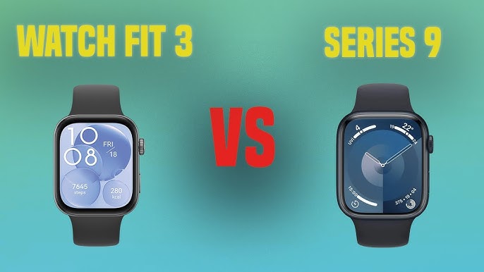 Huawei Watch Fit 3 vs Apple Watch Series 9: Key Differences and Price Comparison