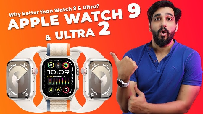 Apple Watch Series 9 vs Ultra 2: Which One is Better for You? [Hindi Guide]