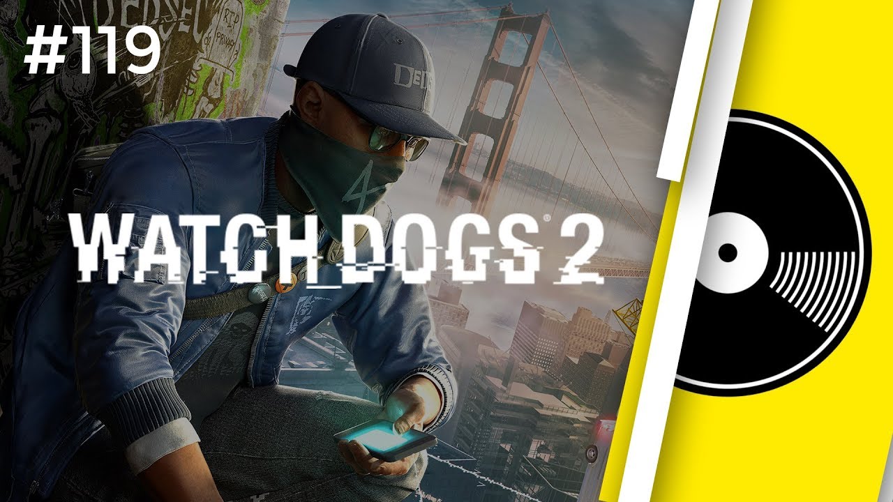 Watch Dogs 2 Song Im a Watchdog – Official Track for Hacktivists