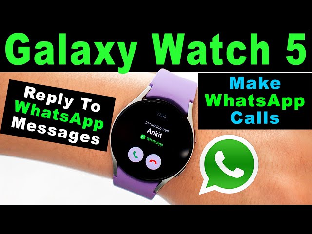 Can You Make WhatsApp Calls on Samsung Galaxy Watch 5 Pro LTE?