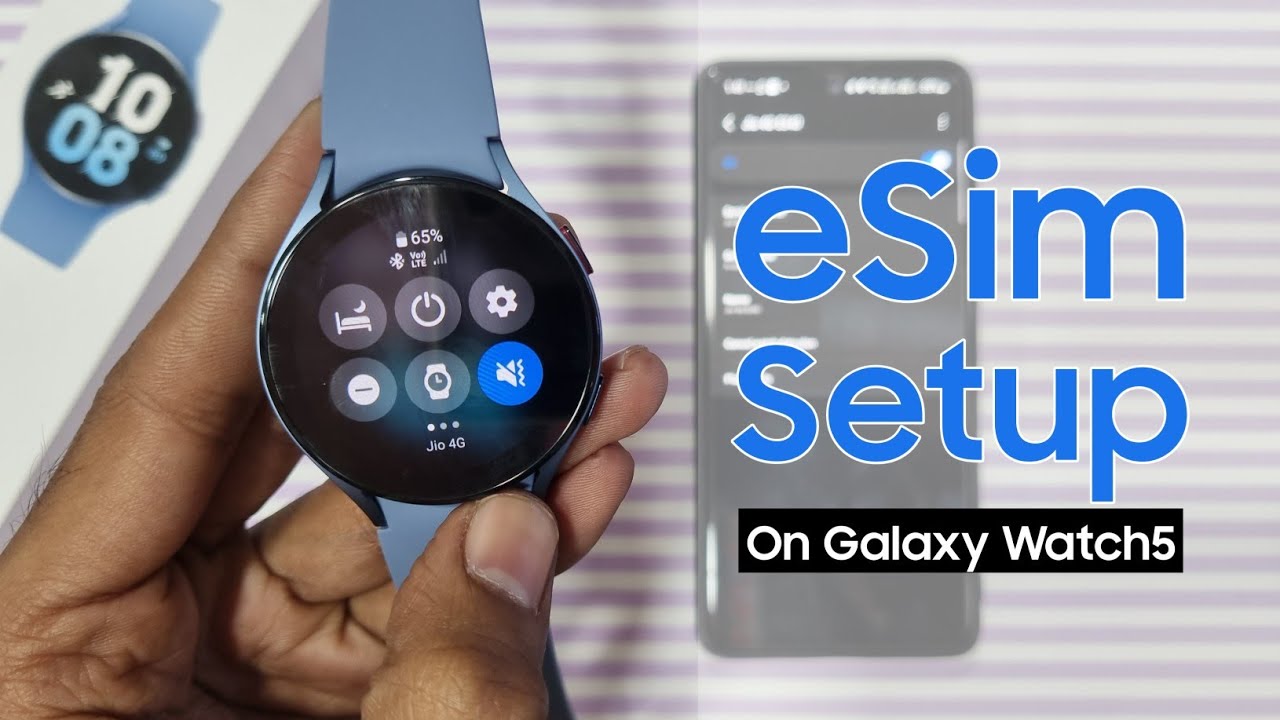 How to Use a Samsung Galaxy Watch 5 Pro LTE SIM Card for eSIM and Connectivity