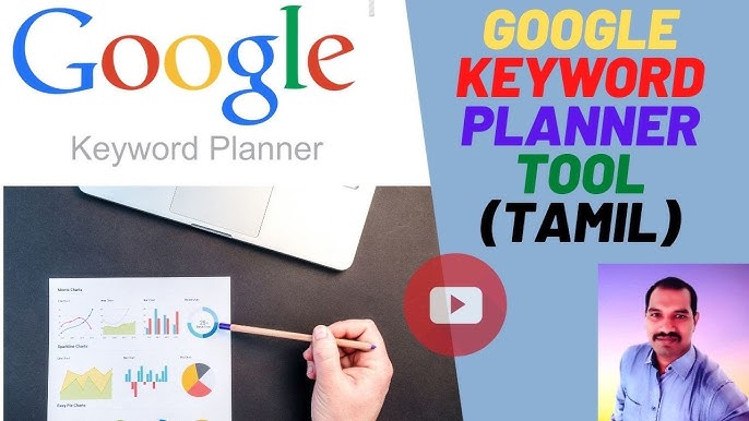 Mastering Google Keyword Planner: How to Use It Effectively in Tamil