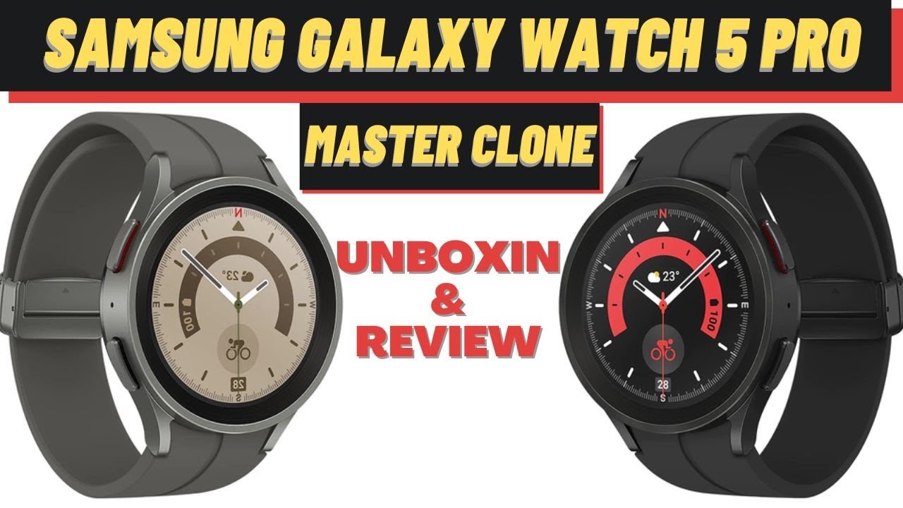 Unboxing the Samsung Galaxy Watch 5 Pro Clone: Is It Worth the Hype?