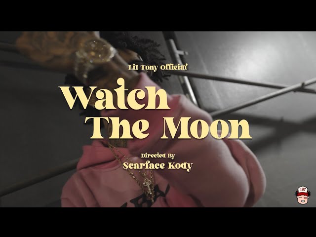 lil tony watch the moon legendado