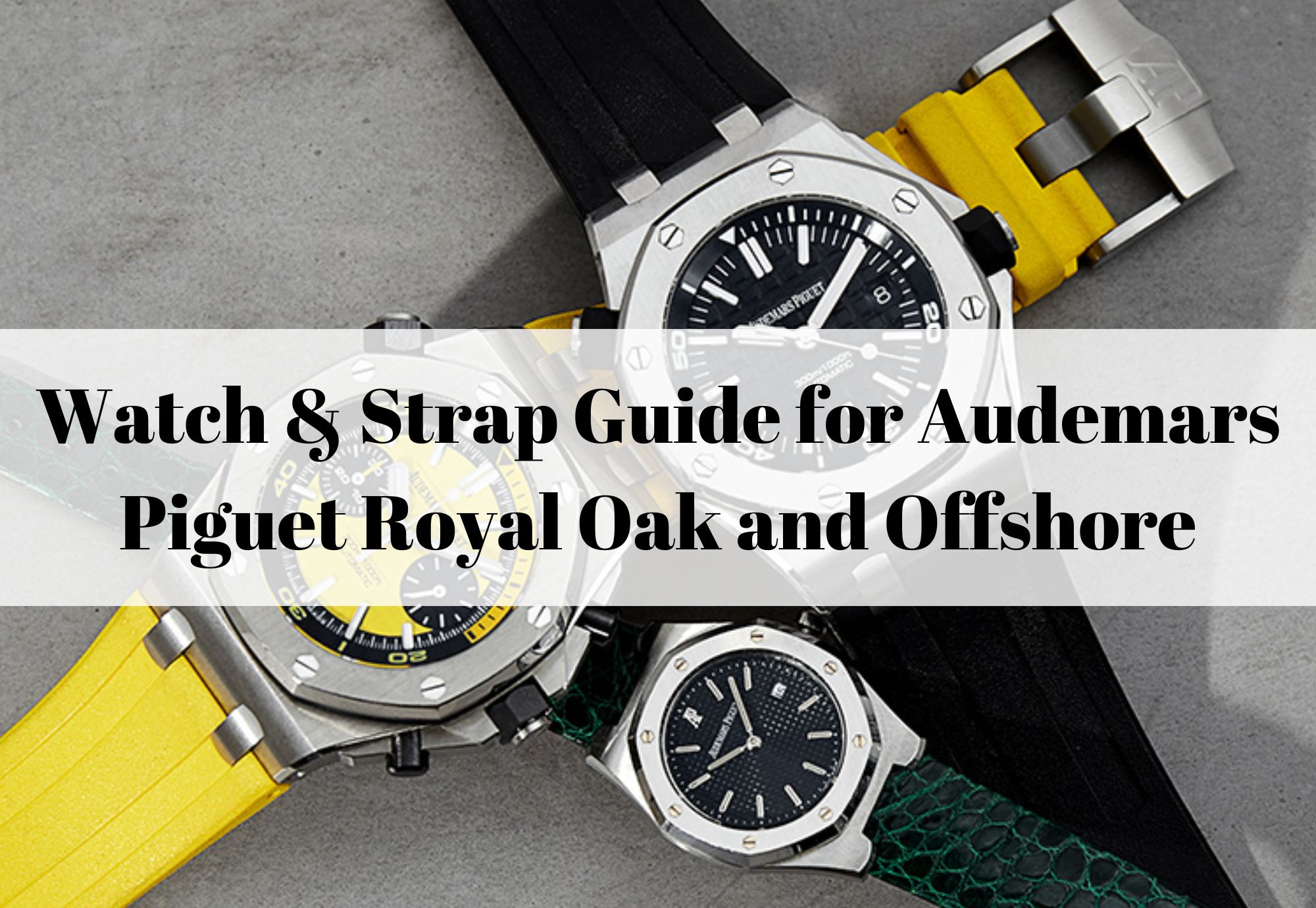 Finding the Right Audemars Piguet Royal Oak Offshore Strap Size for Your Watch