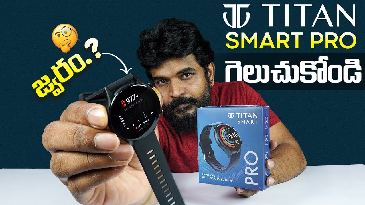 Titan Smart Watch Review in Telugu: Features, Price, and Performance