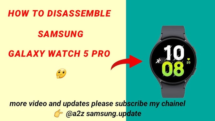 Samsung Galaxy Watch 5 Pro Disassembly and Repair: A Detailed Guide