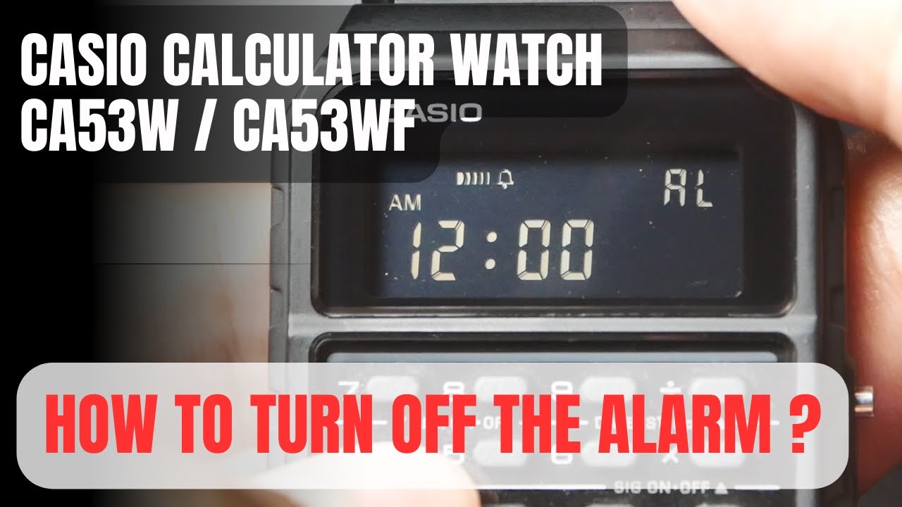 How to Turn Off the Alarm on Your Casio Calculator Watch